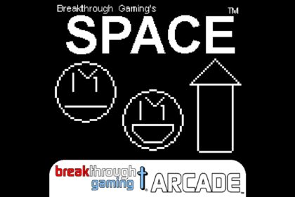 Space - Breakthrough Gaming Arcade - Walkthrough | Trophy Guide | Achievement Guide