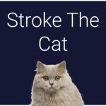 Stroke The Cat - Walkthrough | Trophy Guide | Achievement Guide