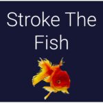 Stroke The Fish - Walkthrough | Trophy Guide | Achievement Guide