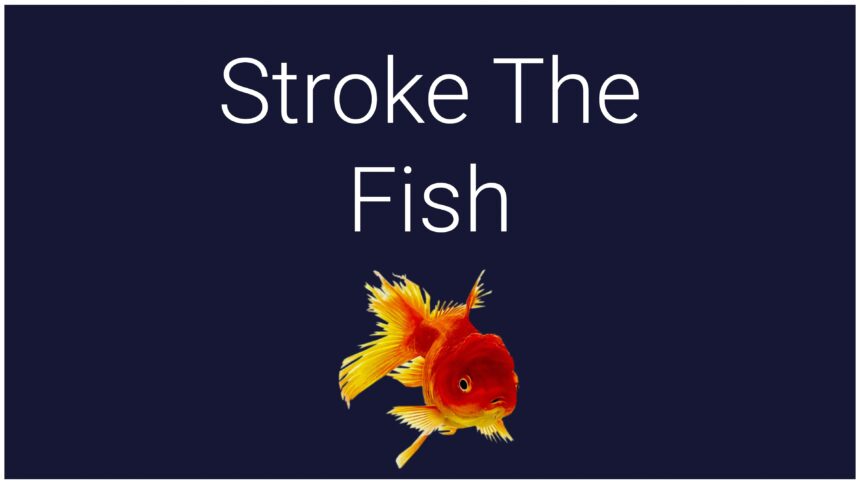 Stroke The Fish - Walkthrough | Trophy Guide | Achievement Guide
