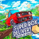 Super Box Delivery: Beyond the Horizon - Walkthrough | Trophy Guide | Achievement Guide