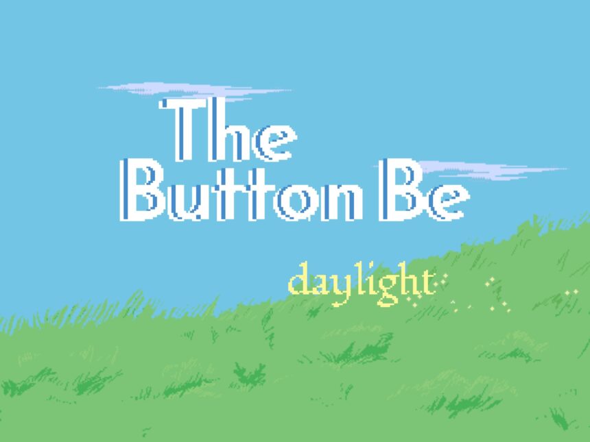 The Button Be: Daylight - Walkthrough | Trophy Guide | Achievement Guide