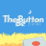 The Button Be: Fields - Walkthrough | Trophy Guide | Achievement Guide