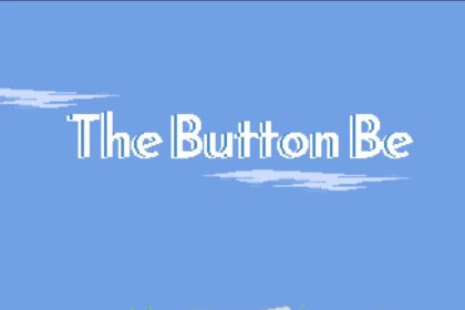 The Button Be - Walkthrough | Trophy Guide | Achievement Guide