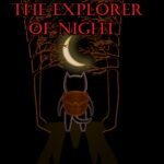 The Explorer Of Night - Walkthrough | Trophy Guide | Achievement Guide