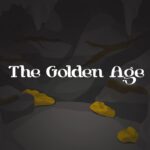 The Golden Age - Walkthrough | Trophy Guide | Achievement Guide