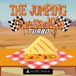 The Jumping Quesadilla: TURBO - Walkthrough | Trophy Guide | Achievement Guide
