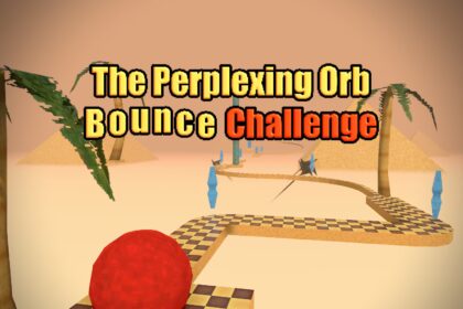 The Perplexing Orb: Bounce Challenge - Walkthrough | Trophy Guide | Achievement Guide