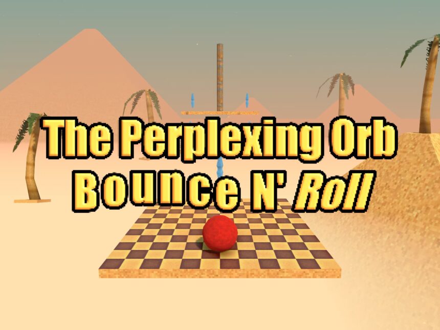 The Perplexing Orb: Bounce N' Roll - Walkthrough | Trophy Guide | Achievement Guide