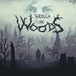 Through the Woods - Walkthrough | Trophy Guide | Achievement Guide