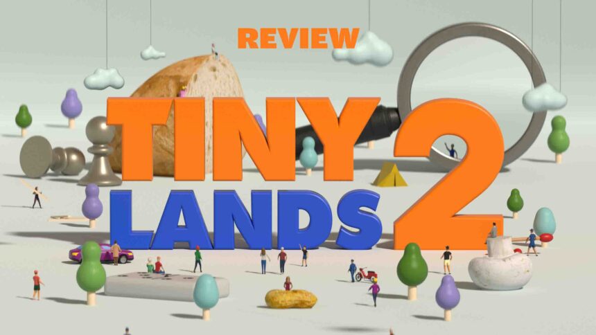 Tiny Lands 2 - Review