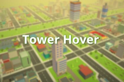 Tower Hover - Walkthrough | Trophy Guide | Achievement Guide