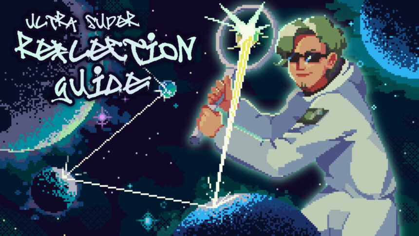 Ultra super reflection guide - Walkthrough | Trophy Guide | Achievement Guide