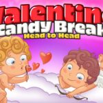 Valentine Candy Break Head to Head - Walkthrough | Trophy Guide | Achievement Guide