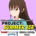Welcome to Jane's Story in the World of Project: Summer Ice (Visual Novel) - Walkthrough