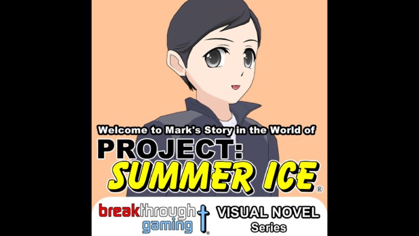 Welcome to Mark's Story in the World of Project: Summer Ice (Visual Novel) - Walkthrough