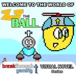 Welcome to the World of ZJ the Ball (Visual Novel) - Walkthrough | Trophy Guide | Achievement Guide