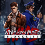 Whiskey Mafia: Blacklist - Walkthrough | Trophy Guide | Achievement Guide