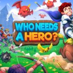 Who Needs a Hero? - Walkthrough | Trophy Guide | Achievement Guide