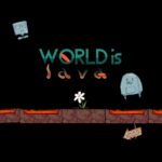 World is Lava - Walkthrough | Trophy Guide | Achievement Guide