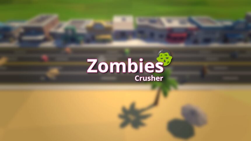 Zombies Crusher - Walkthrough | Trophy Guide | Achievement Guide