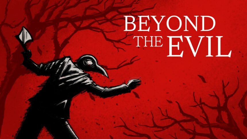 Beyond the Evil