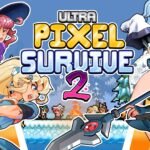 Ultra Pixel Survive 2